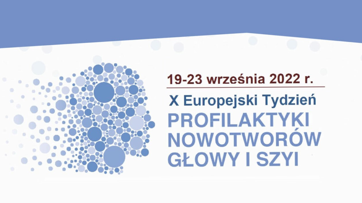 X Europejski Tydzień Profilaktyki Nowotworów Głowy i Szyi